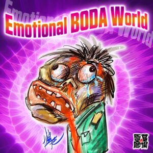 【《EMOTIONAL BODA WORLD》】