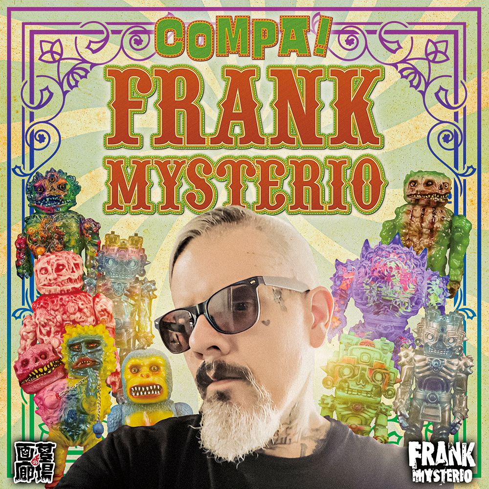 【FRANK MYSTERIO 対面式販売会《COMPA！FRANK MYSTERIO》イベント限定商品オンライン抽選会】